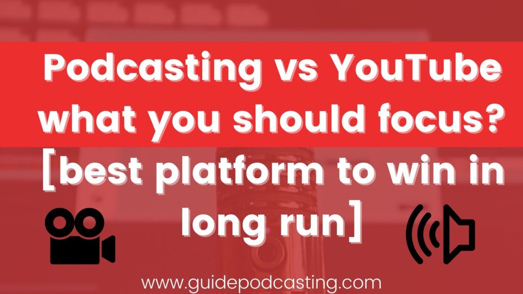 podcasting vs youtube